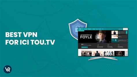 Best vpn for ici tou.tv tv with super-fast streaming speeds